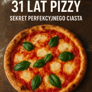 Pizza Master. 31 lat pizzy. Sekret perfekcyjnego ciasta